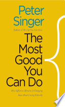 The Most Good You Can Do - Peter Singer