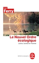Le nouvel ordre écologique - Luc Ferry