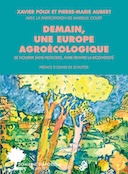 Demain, une Europe agroécologique - Xavier Poux, Pierre-Marie Aubert, Marielle Court