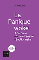 La panique woke - Alex Mahoudeau