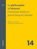 La Philosophie à L'abattoir - Christiane Bailey, Jean-François Labonté