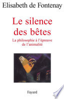 Le silence des bêtes - Elisabeth de Fontenay