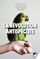 La révolution antispéciste - Thomas Lepeltier, Yves Bonnardel, Pierre Sigler